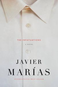 The Infatuations Javier Marias Cover