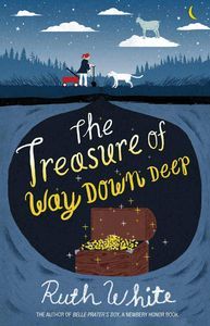 The Treasure Way Down Deep Ruth White Cover