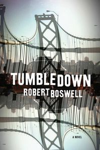 Tumbledown Robert Boswell Cover