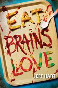 Eat Brains Love Jeff Hart