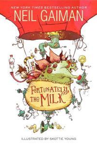 Fortunately The Milk Neil Gaiman Cover