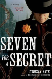 Seven for a Secret Lyndsay Faye Cover