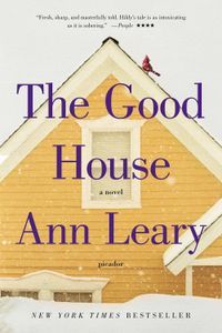 The Good House Ann Leary