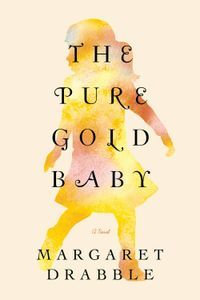 The Pure Gold Baby Margaret Drabble