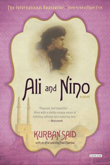 Ali and Nino by Kurban Said Ali and Nino by Kurban Said