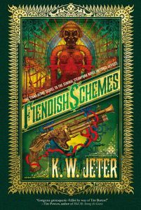 Fiendish Schemes K W Jeter