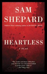 Heartless Sam Shepard