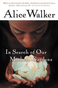 in search of our mothers' gardens