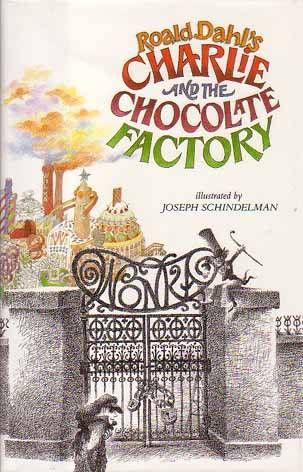 Charlie and the Chocolate Factory, by Roald Dahl