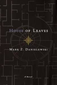 House of Leaves by Mark Z. Danielewski