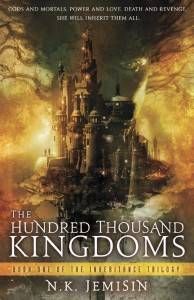 The Hundred Thousand Kingdoms by N. K. Jemisin