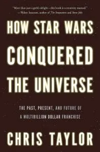 how star wars conquered the universe cover
