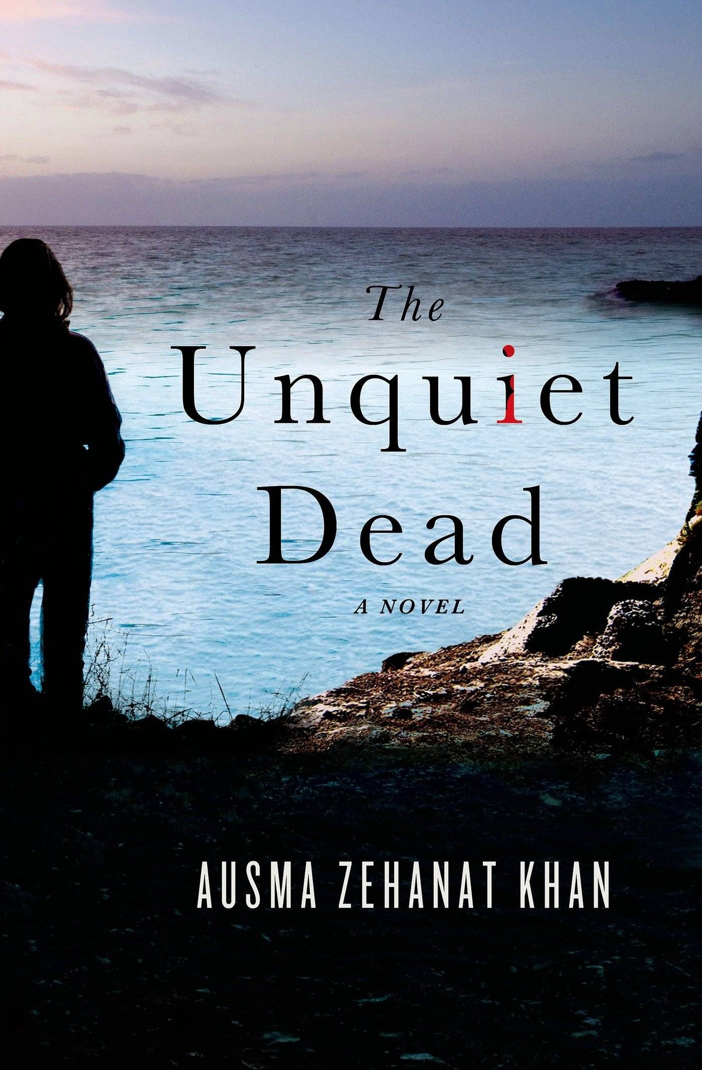 The Unquiet Dead by Ausma Zehanat Khan