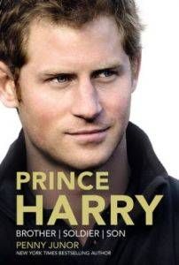 Prince Harry Brother Soldier Son by Penny Junor