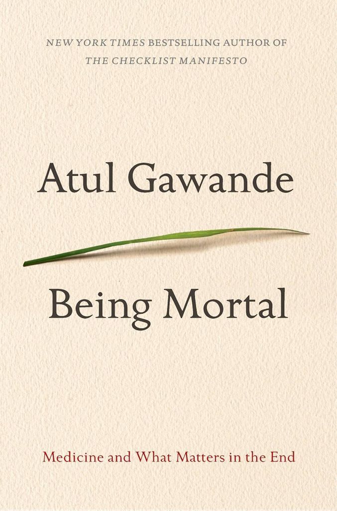 being mortal - atul gawande