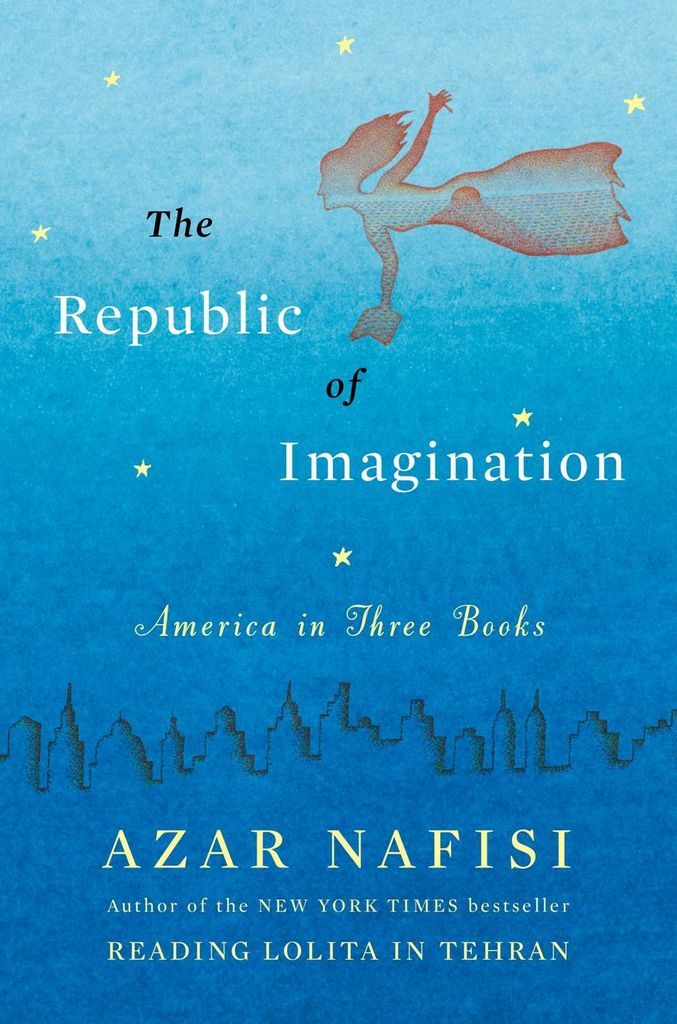 republic of imagination - azar nafisi