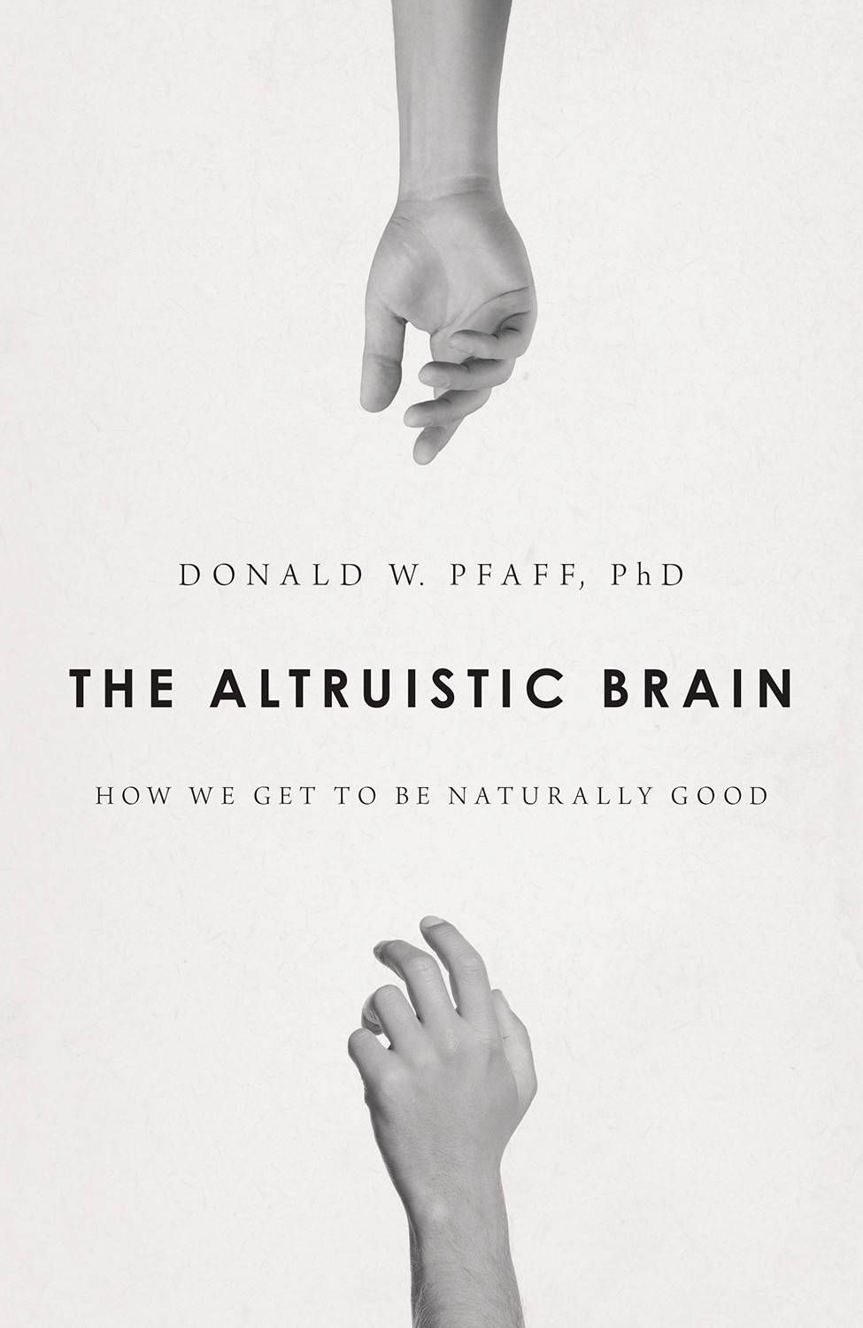 altruistic brain - donald pfaff