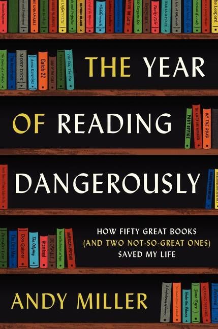 year of reading dangerously - andy miller