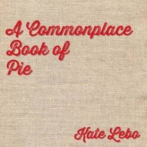 a commonplace book of pie