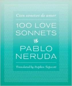 100 love sonnets Pablo Neruda