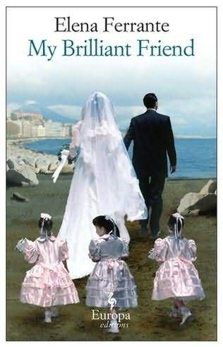 Cover of My Brilliant Friend by Elena Ferrante