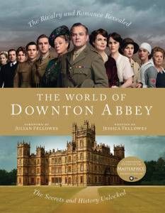 The World of Downton Abbey by Jessica Fellowes