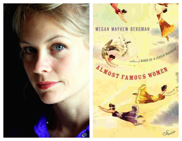 Almost Famous Women by Megan Mayhew Bergman