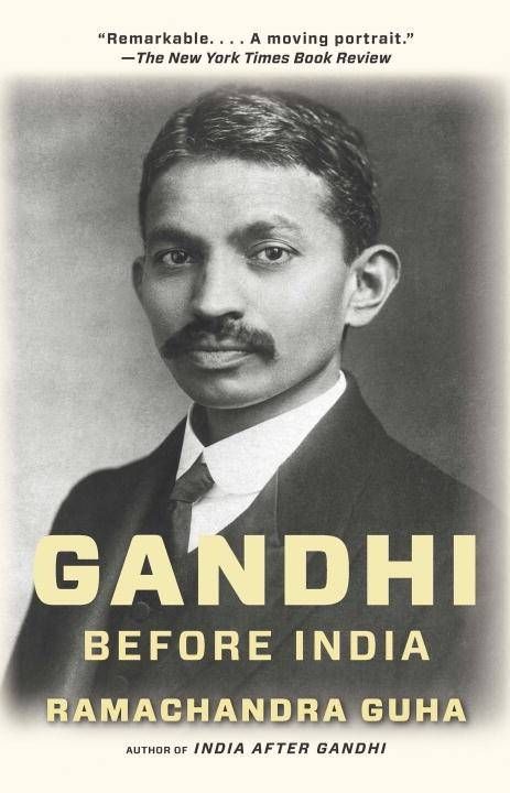 gandhi before india - ramachandra guha