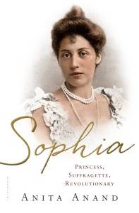 anita anand sophia princess suffragette revolutionary