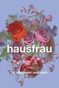 Hausfrau by Jill Alexander Essbaum