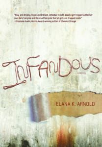 Infandous by Elana K Arnold