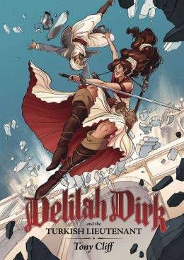 Delilah Dirk and the Turkish Lieutenant by Tony Cliff