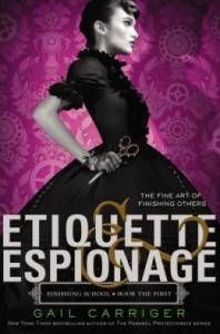 Etiquette & Espionage by Gail Carriger