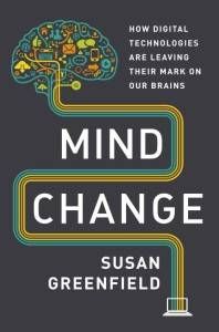 mind change - susan greenfield