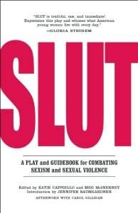 SLUT- A Play and Guidebook for Combating Sexism and Sexual Violence