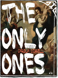 The Only Ones by Carola Dibbell