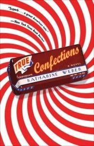 True Confections by Katharine Weber