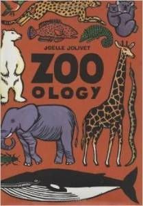 Zoo-ology by Emmanuelle Grundman and illustrated Joëlle Jolivet