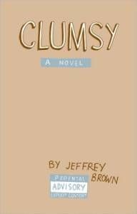 clumsy by Jeffrey brown