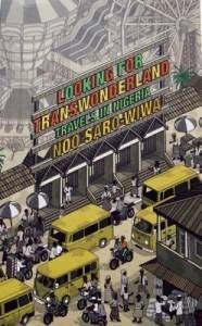 looking for transwonderland by noo saro-wiwa