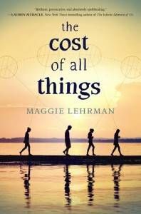 The Cost of all Things by Maggie Lehrman 