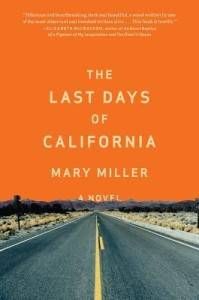 The Last Days of California by Mary Miller