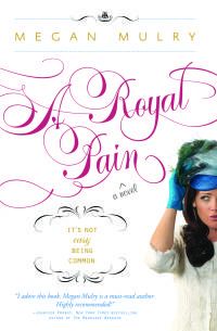 a royal pain