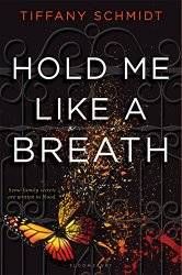 hold me like a breath by tiffany schmidt