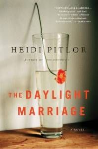 The Daylight Marriage by Heidi Pitlor