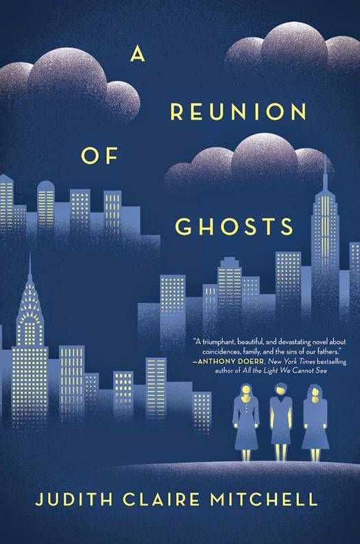 A Reunion of Ghosts by Judith Claire Mitchell