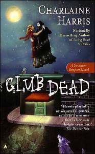 Murder Mystery: Club Dead by Charlaine Harris