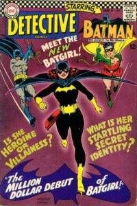 Barbara "Babs" Gordon aka Batgirl. Detective Comics #359: The Million Dollar Debut of Batgirl. January 1967.