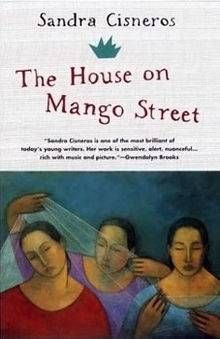 The House on Mango Street Sandra Cisneros