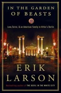 In the Garden of Beasts by Erik Larson